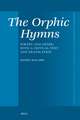 The Orphic Hymns: Poetry and Genre, with a Critical Text and Translation