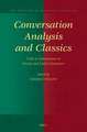 Conversation Analysis and Classics: Talk in Interaction in Greek and Latin Literature