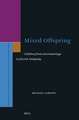Mixed Offspring: Children from Intermarriage in Jewish Antiquity
