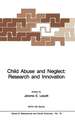 Child Abuse and Neglect: Research and Innovation