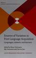 Sources of Variation in First Language Acquisition