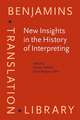 New Insights in the History of Interpreting