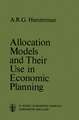 Allocation Models and their Use in Economic Planning