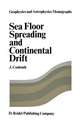 Sea Floor Spreading and Continental Drift