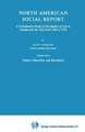 North American Social Report: A Comparative Study of the Quality of Life in Canada and the USA from 1964 to 1974