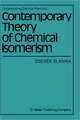 Contemporary Theory of Chemical Isomerism