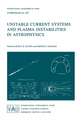 Unstable Current Systems and Plasma Instabilities in Astrophysics: Proceedings of the 107th Symposium of the International Astronomical Union Held in College Park, Maryland, U.S.A., August 8–11, 1983