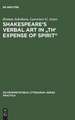 Shakespeare's Verbal Art in "Th' Expense of Spirit"