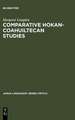 Comparative Hokan-Coahuiltecan Studies: A Survey and Appraisal