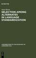 Selection among Alternates in Language Standardization: The Case of Albanian