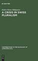 A Crisis in Swiss Pluralism: The Romansh and Their Relations with the German- and Italian-Swiss in the Perspective of a Millenium