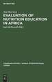 Evaluation of Nutrition Education in Africa: Community Research in Uganda, 1971 - 1972