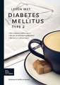 Leven met diabetes mellitus type 2