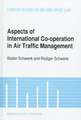 Aspects of International Cooperation in Air Traffic Management