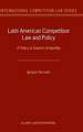 Latin American Competition Law and Policy: A Policy in Search of Identity