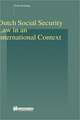 Dutch Social Security Law in an International Context