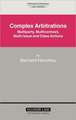 Complex Arbitrations: Multiparty, Multicontract, Multi-Issue and Class Actions