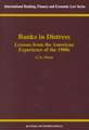 Banks in Distress Lessons from American Experiences of the '80s