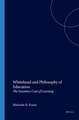 Whitehead and Philosophy of Education: The Seamless Coat of Learning