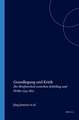 Grundlegung und Kritik: Der Briefwechsel zwischen Schelling und Fichte 1794-1802