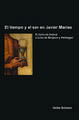 El tiempo y el ser en Javier Marías: El <i>Ciclo de Oxford</i> a la luz de Bergson y Heidegger