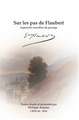 Sur les pas de Flaubert: Approches sensibles du paysage