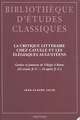 La Critique Litteraire Chez Catulle Et les Elegiaques Augusteens: Genese Et Jeunesse de L'Elegie A Rome (62 Avant J.-C. -16 Apres J.-C)