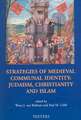 Strategies of Medieval Communal Identity: Judism, Christianity and Islam