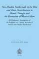 Neo-Muslim Intellectuals in the West and Their Contributions to Islamic Thought and the Formation of Western Islam: An Exploratory Investigation of th