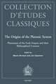 The Origins of the Platonic System: Platonisms of the Early Empire and Their Philosophical Contexts