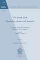 The Greek Verb. Morphology, Syntax, and Semantics: Proceedings of the 8th International Meeting of Greek Linguistics. Agrigento, October 1-3, 2009