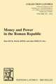 Money and Power in the Roman Republic