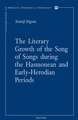 The Literary Growth of the Song of Songs During the Hasmonean and Early-Herodian Periods