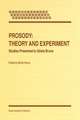 Prosody: Theory and Experiment