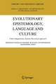 Evolutionary Epistemology, Language and Culture: A Non-Adaptationist, Systems Theoretical Approach