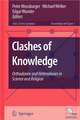 Clashes of Knowledge: Orthodoxies and Heterodoxies in Science and Religion