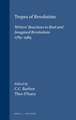 Tropes of Revolution: Writers’ Reactions to Real and Imagined Revolutions 1789-1989