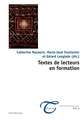 Textes de Lecteurs En Formation: Preface de Pierre Bayard