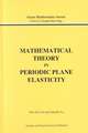 Mathematical Theory in Periodic Plane Elasticity