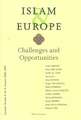 Islam & Europe: Challenges and Opportunities