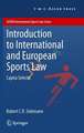 Introduction to International and European Sports Law: Capita Selecta