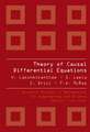 Theory of Causal Differential Equations