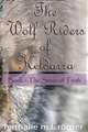 The Wolf Riders of Keldarra: Book 1: The Stone of Truth