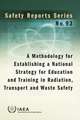 A Methodology for Establishing a National Strategy for Education and Training in Radiation, Transport and Waste Safety