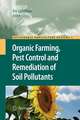 Organic Farming, Pest Control and Remediation of Soil Pollutants