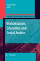 Globalization, Education and Social Justice