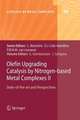 Olefin Upgrading Catalysis by Nitrogen-based Metal Complexes II: State of the art and Perspectives