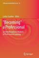 "Becoming" a Professional: an Interdisciplinary Analysis of Professional Learning