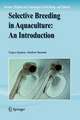 Selective Breeding in Aquaculture: an Introduction