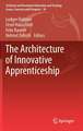 The Architecture of Innovative Apprenticeship